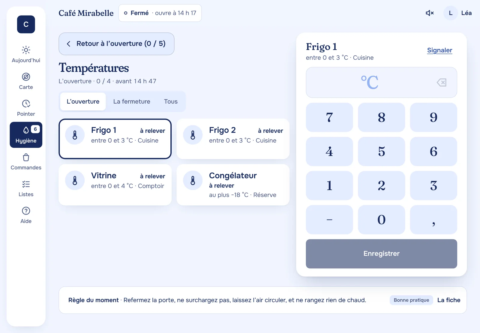 Les températures sur l’iPad : frigo 1, frigo 2, vitrine, congélateur à relever, le pavé pour saisir la valeur, et la règle du moment.